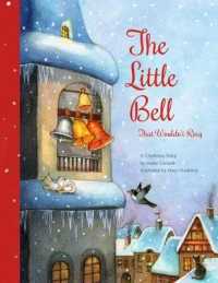 The Little Bell That Wouldn't Ring : A Christmas Story