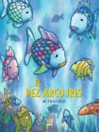 �El Pez Arco Iris Al Rescate! : (Spanish Edition) (Rainbow Fish)