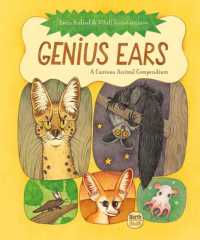 Genius Ears : A Curious Animal Compendium (Genius Animals)