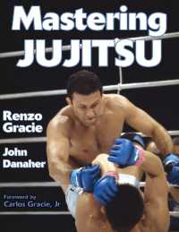 グレイシー柔術ガイド<br>Mastering Jujitsu (Mastering Martial Arts)