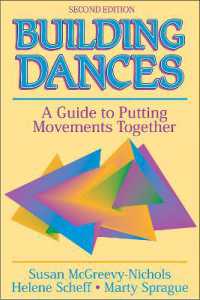 Building Dances : A Guide to Putting Movements Together （2ND）