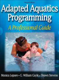 Adapted Aquatics Programming : A Professional Guide （2ND）
