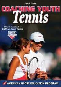 Coaching Youth Tennis (Coaching Youth Sports Series) （4TH）