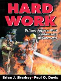 過酷な肉体労働への必要条件<br>Hard Work : Defining Physical Work Performance Requirements
