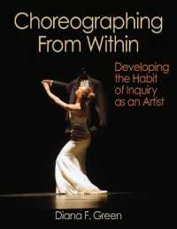 Choreographing from within : Developing the Habit of Inquiry as an Artist