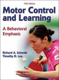 運動制御と習得（第５版）<br>Motor Control and Learning : A Behavioral Emphasis （5TH）