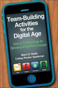 Team-Building Activities for the Digital Age : Using Technology to Develop Effective Groups