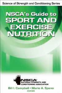 NSCAスポーツ・運動栄養学ガイド<br>NSCA's Guide to Sport and Exercise Nutrition (Nsca Science of Strength & Conditioning)