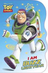 I Am Buzz Lightyear (Disney/Pixar Toy Story) （Board Book）
