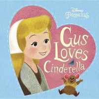 Gus Loves Cinderella (Disney Princess) （BRDBK）