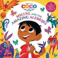 Miguel and the Amazing Alebrijes (Disney/Pixar Coco) (Pictureback(R))