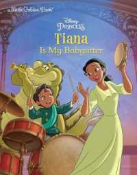 Tiana Is My Babysitter (Little Golden Books)