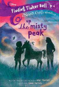 Finding Tinker Bell #4: Up the Misty Peak (Disney: The Never Girls) (Never Girls)