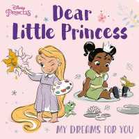 Dear Little Princess: My Dreams for You (Disney Princess) （Board Book）