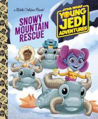Snowy Mountain Rescue (Star Wars: Young Jedi Adventures) (Little Golden Book)