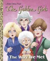 The Way We Met (The Golden Girls) (Little Golden Book)
