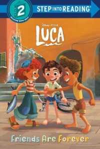 Luca : Friends Are Forever (Step into Reading. Step 2)