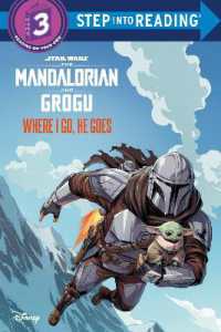 Where I Go, He Goes (Star Wars: The Mandalorian and Grogu) (Step into Reading) （Library Binding）
