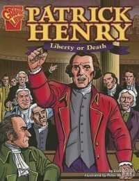 Graphic Biographies Patrick Henry Liberty or Death