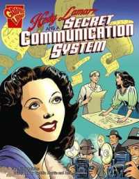 Hedy Lamarr and a Secret Communication System (Inventions and Discovery)