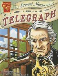 Inventions and Discovery Samuel Morse and the Telegraph