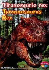 Tiranosaurio Rex/Tyrannosaurus Rex (Dinosaurs and Prehistoric Animals)