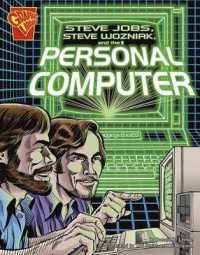 Steve Jobs, Steven Wozniak, and the Personal Computer (Inventions and Discovery)