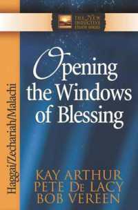 Opening the Windows of Blessing : Haggai, Zechariah, Malachi (The New Inductive Study Series)