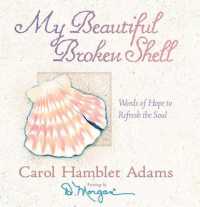 My Beautiful Broken Shell : Words of Hope to Refresh the Soul