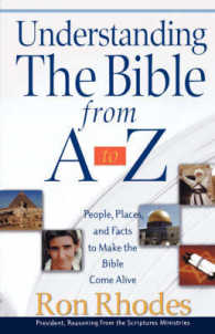 Understanding the Bible from a to Z : People, Places, and Facts to Make the Bible Come Alive