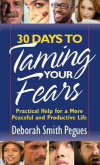 30 Days to Taming Your Fears : Practical Help for a More Peaceful and Productive Life