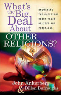 What's the Big Deal about Other Religions? : Answering the Questions about Their Beliefs and Practices