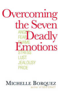 Overcoming the Seven Deadly Emotions