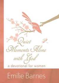Quiet Moments Alone with God : A Devotional for Women