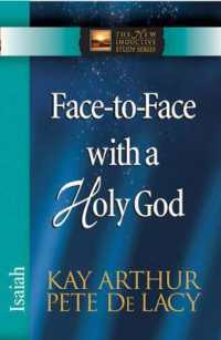 Face-to-Face with a Holy God : Isaiah (The New Inductive Study Series)
