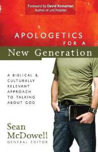 Apologetics for a New Generation : A Biblical and Culturally Relevant Approach to Talking about God (Conversantlife.com)