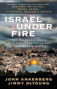 Israel under Fire : The Prophetic Chain of Events That Threatens the Middle East
