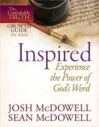 Inspired : Experience the Power of God's Word (Unshakable Truth Journey Growth Guides)