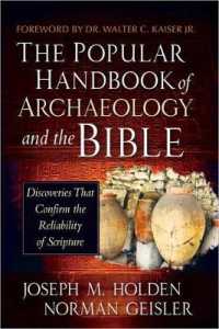 The Popular Handbook of Archaeology and the Bible : Discoveries That Confirm the Reliability of Scripture