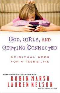 God, Girls, and Getting Connected : Spiritual Apps for a Teen's Life