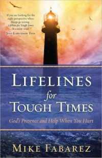 Lifelines for Tough Times : God's Presence and Help When You Hurt