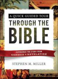 A Quick Guided Tour through the Bible : Experience the Story from Genesis to Revelation