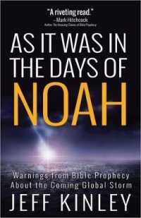 As It Was in the Days of Noah : Warnings from Bible Prophecy about the Coming Global Storm