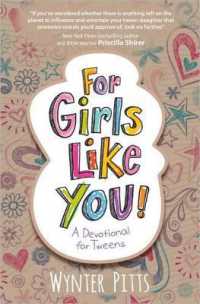 For Girls Like You : A Devotional for Tweens (For Girls Like You Collection)