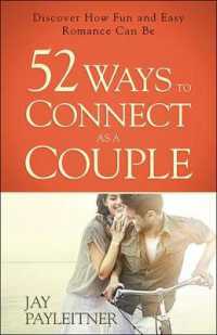 52 Ways to Connect as a Couple : Discover How Fun and Easy Romance Can Be