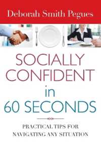 Socially Confident in 60 Seconds : Practical Tips for Navigating Any Situation