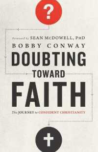 Doubting toward Faith : The Journey to Confident Christianity
