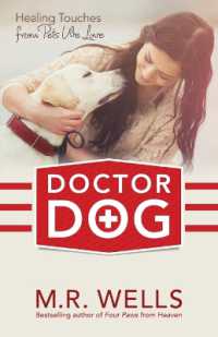 Doctor Dog : Healing Touches from Pets We Love