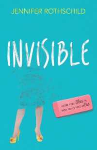 Invisible : How You Feel Is Not Who You Are