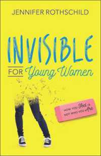 Invisible for Young Women : How You Feel Is Not Who You Are